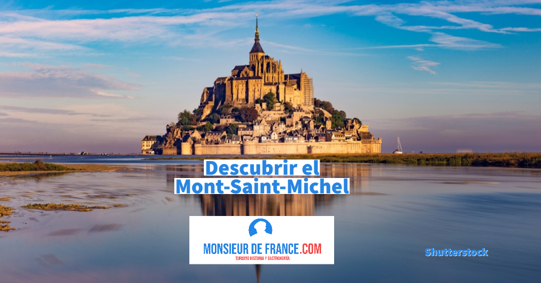 Visitar El Mont Saint Michel