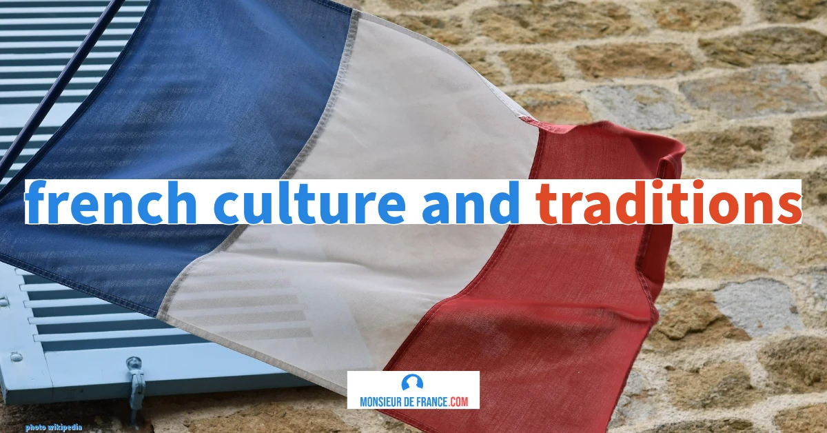 Discover French culture and traditions 