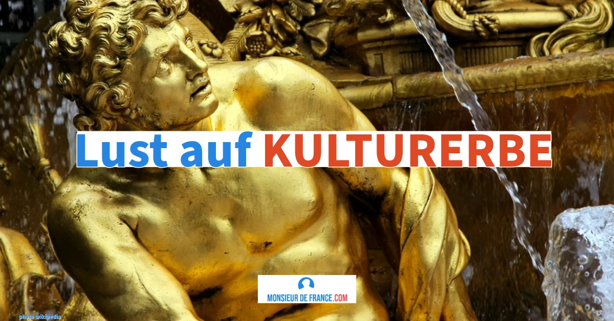 Lust, das französische Kulturerbe zu entdecken