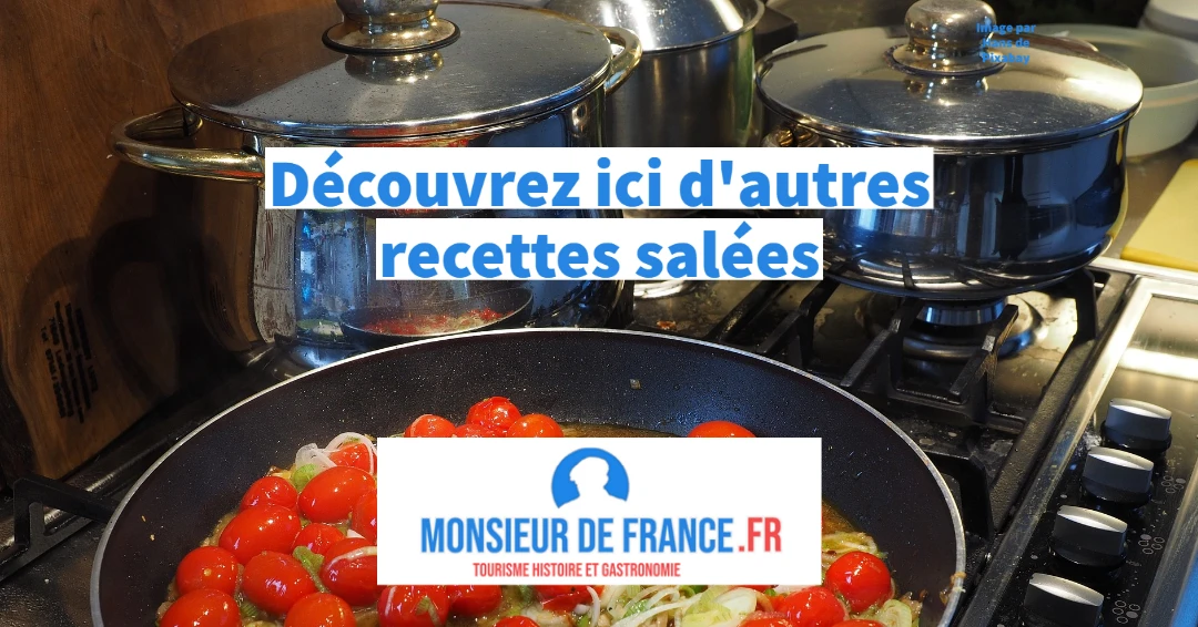 Envie de recettes salées française ? cliquez ici