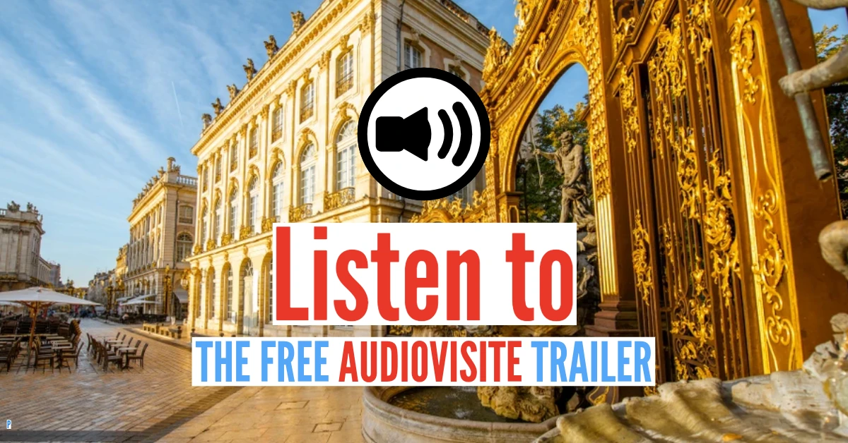 audio guide Nancy place Stanislas UNESCO