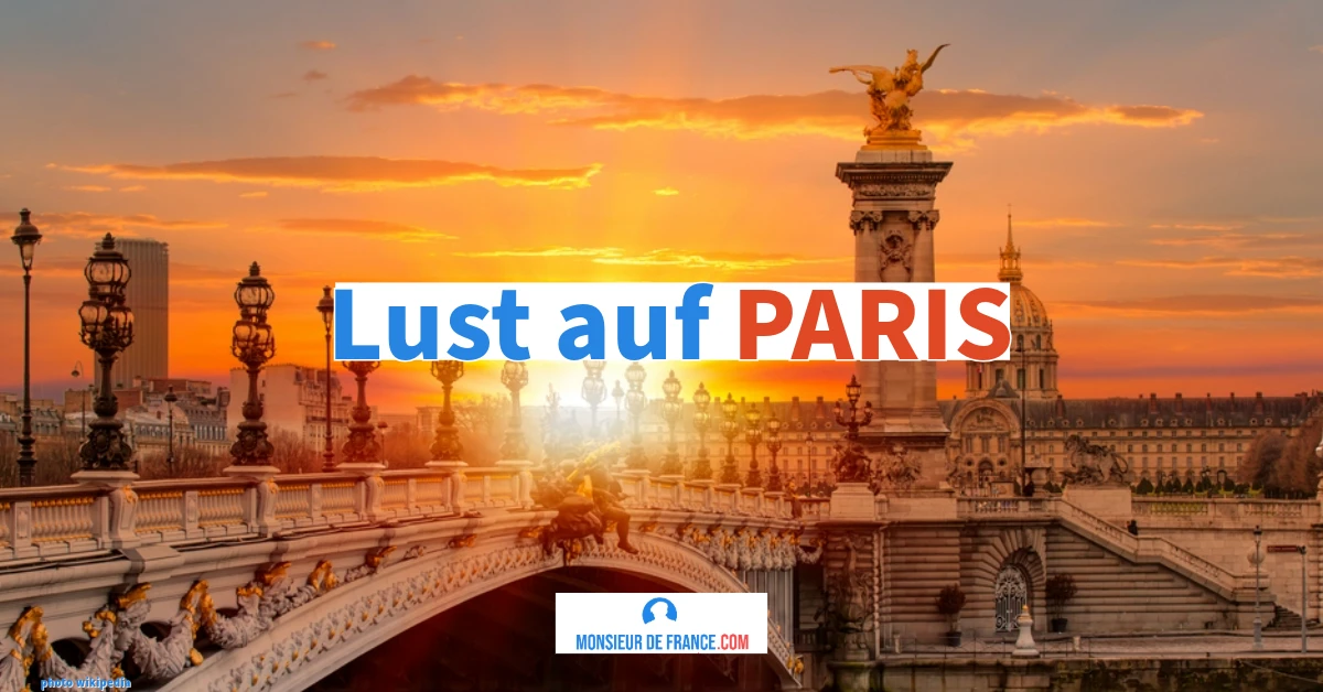 Lust auf einen Besuch in Paris