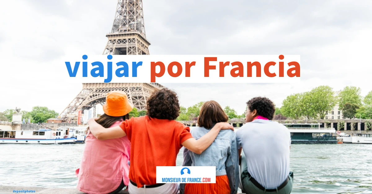 ¿Cómo viajar por Francia?