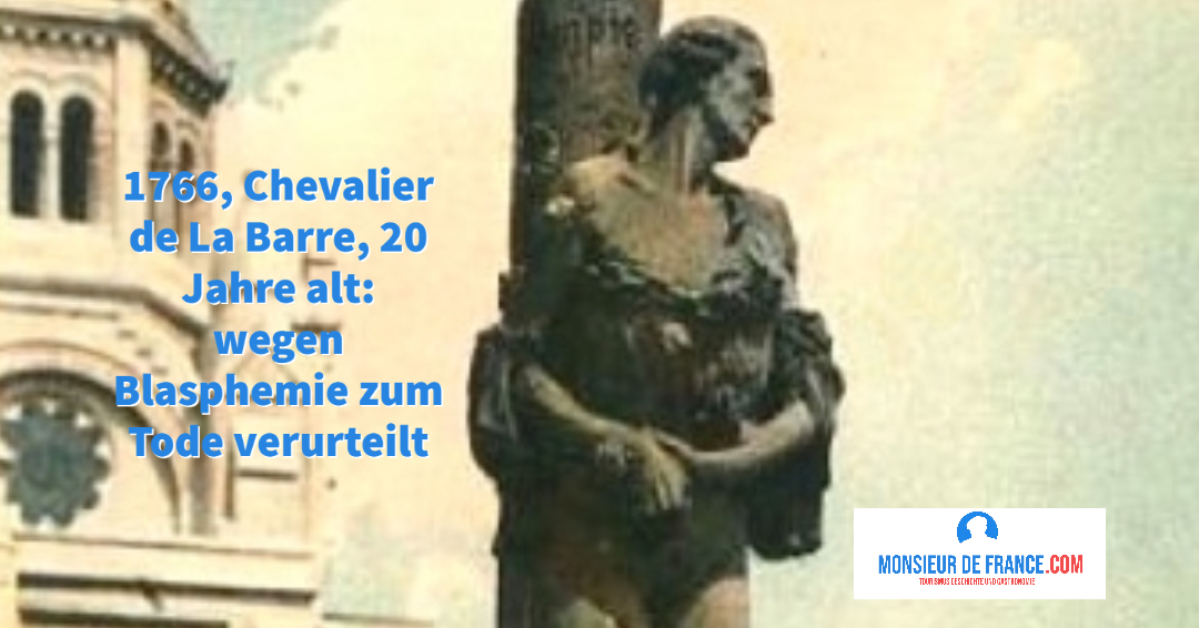 Wer war der Chevalier de la Barre?