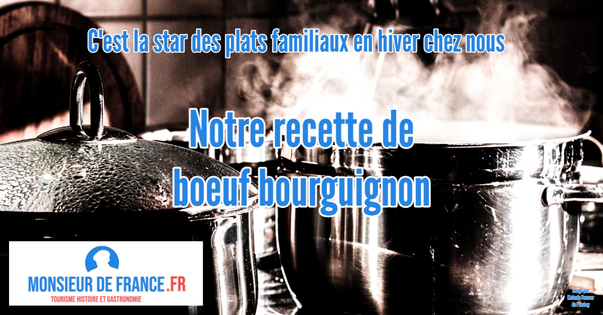 Comment réussir un bon boeuf bourguignon